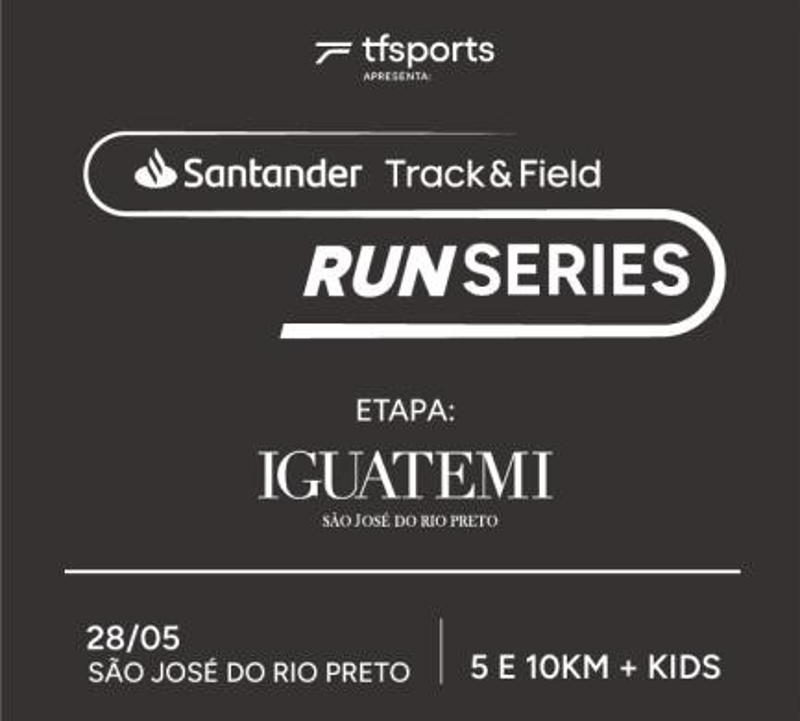 SANTANDER TRACK&FIELD RUN SERIES - IGUATEMI SÃO JOSÉ DO RIO PRETO - Imagem